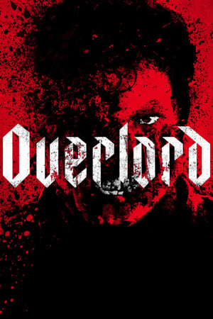 ดูหนังออนไลน์ฟรี Overlord (2018) ปฏิบัติการโอเวอร์ลอร์ด