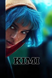 ดูหนังออนไลน์ Kimi | คิมิ (2022)